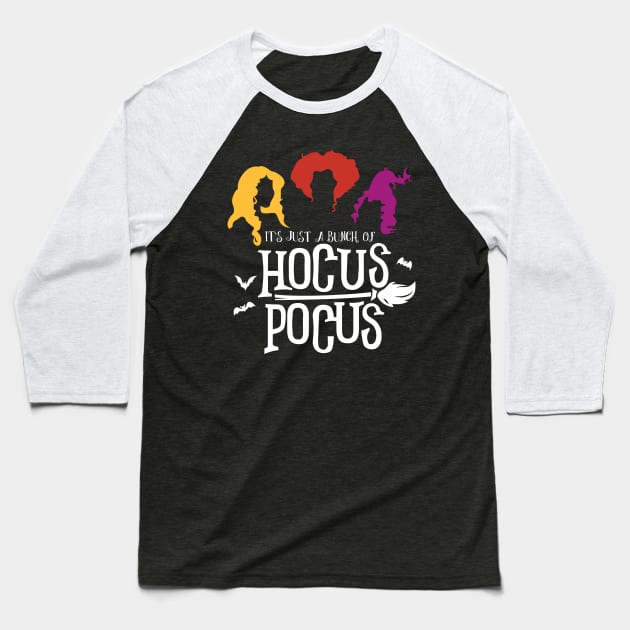 Its Just A Bunch Of Hocus Pocus Baseball T-Shirt by Wintrly